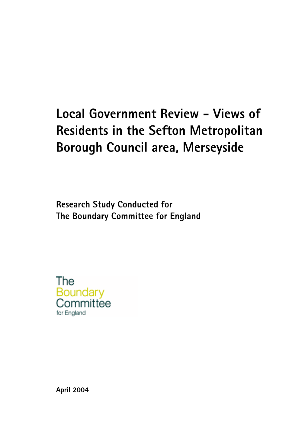 Views of Residents in the Sefton Metropolitan Borough Council Area, Merseyside