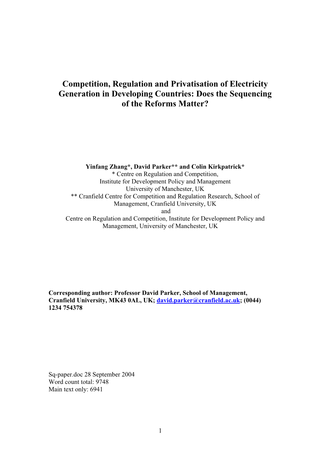 Competition, Regulation and Privatisation of Electricity Generation in Developing Countries: Does the Sequencing of the Reforms Matter?