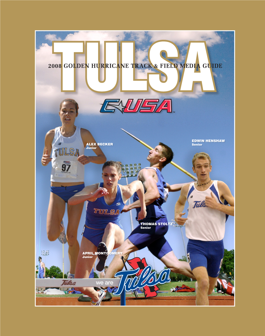 2008 GOLDEN HURRICANE TRACK & FIELD MEDIA GUIDE We