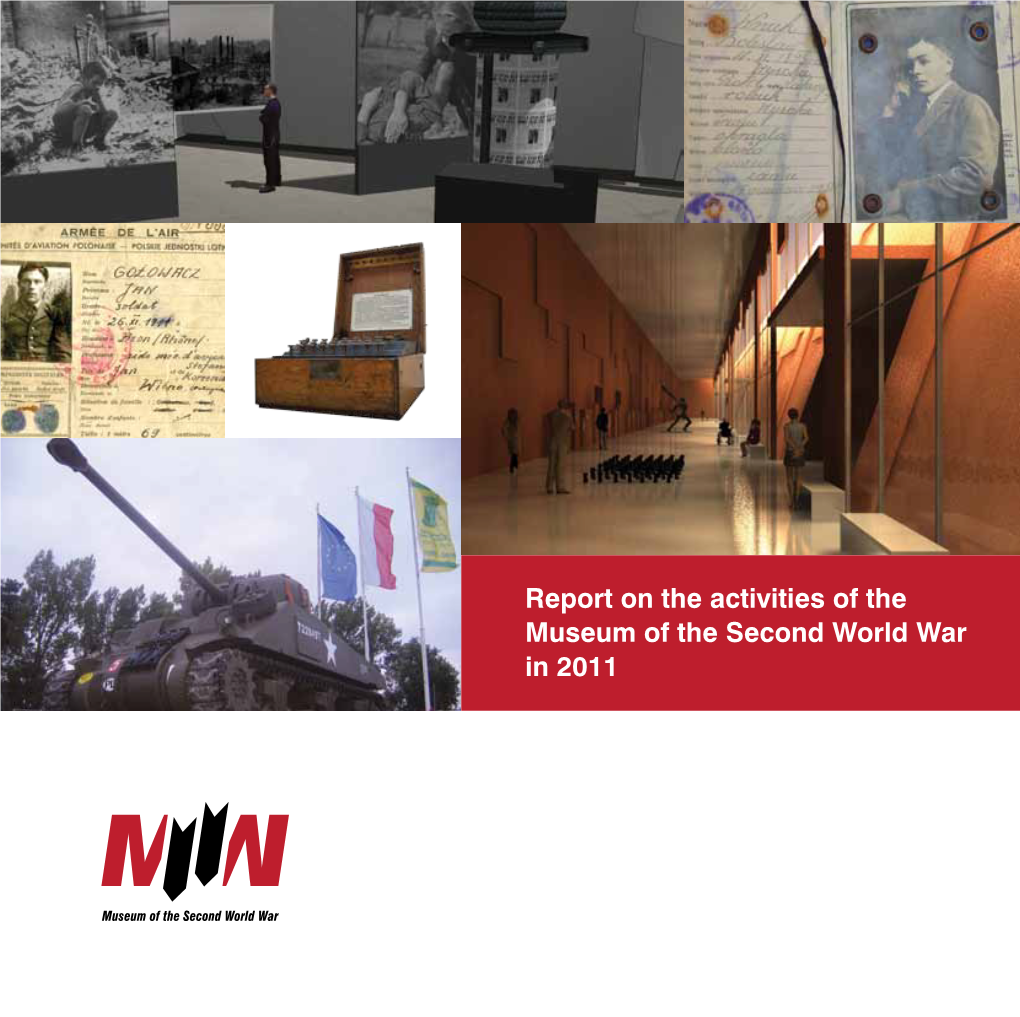Report on the Activities of the Museum of the Second World War in 2011