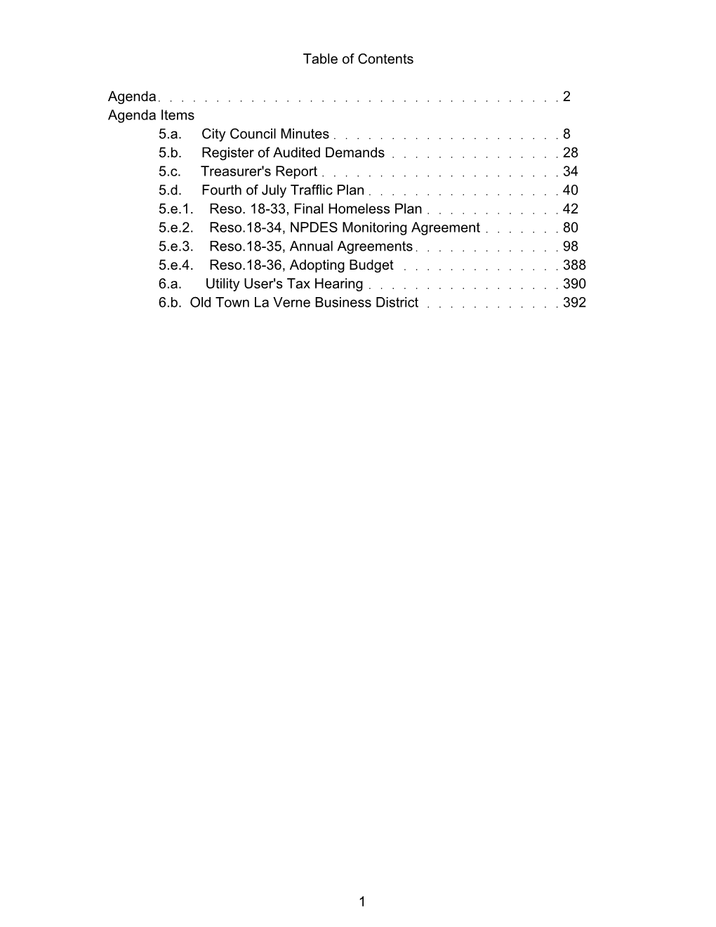 Table of Contents Agenda 2 Agenda Items 5.A. City Council Minutes 8 5.B. Register of Audited Demands 28 5.C. Treasur