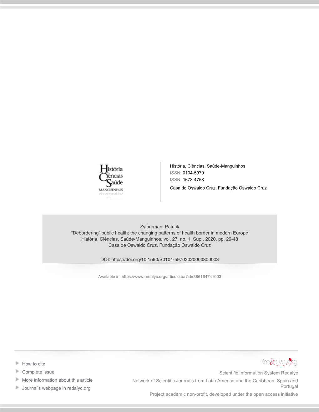 Debordering” Public Health: the Changing Patterns of Health Border in Modern Europe História, Ciências, Saúde-Manguinhos, Vol