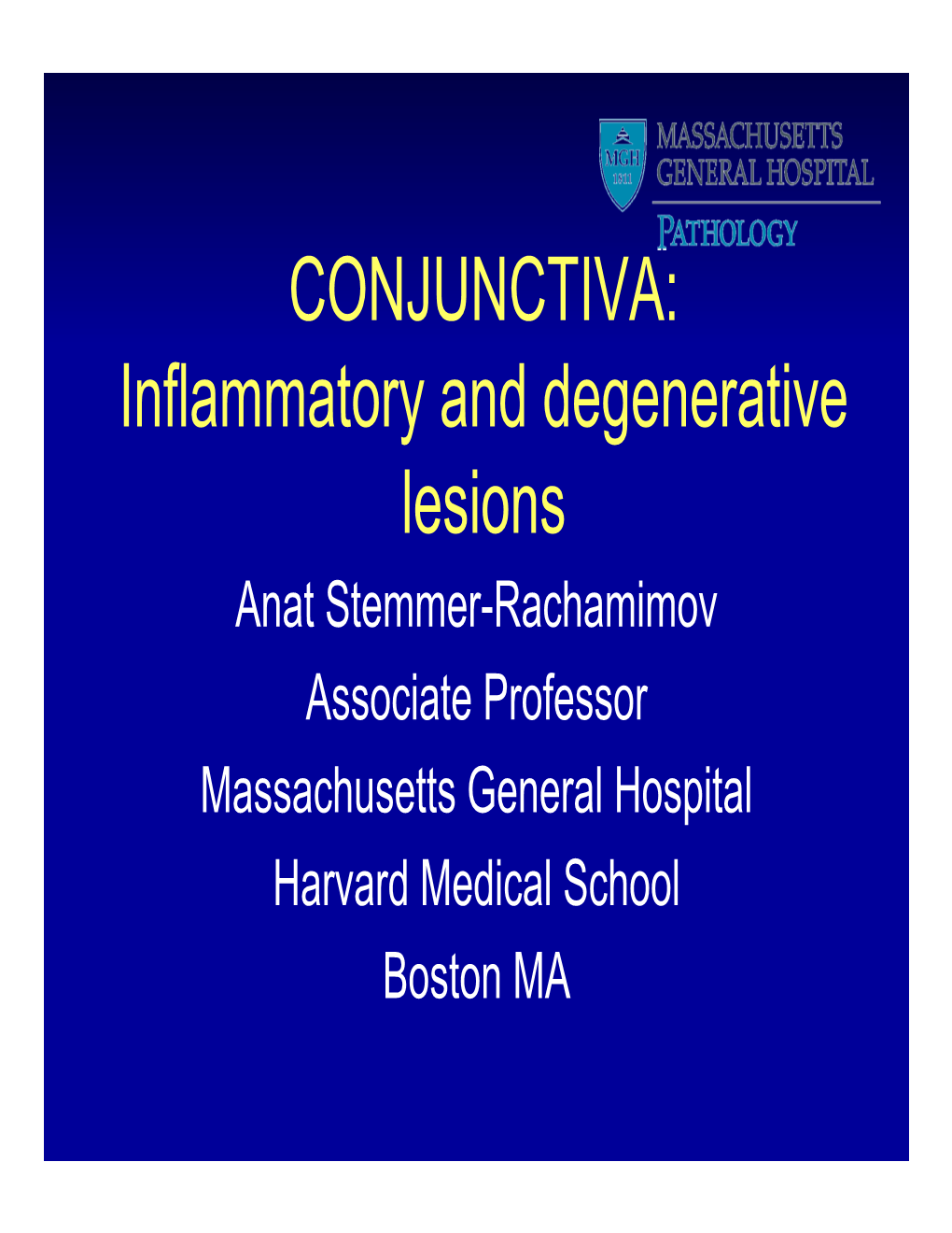 CONJUNCTIVA: Inflammatory and Degenerative Lesions