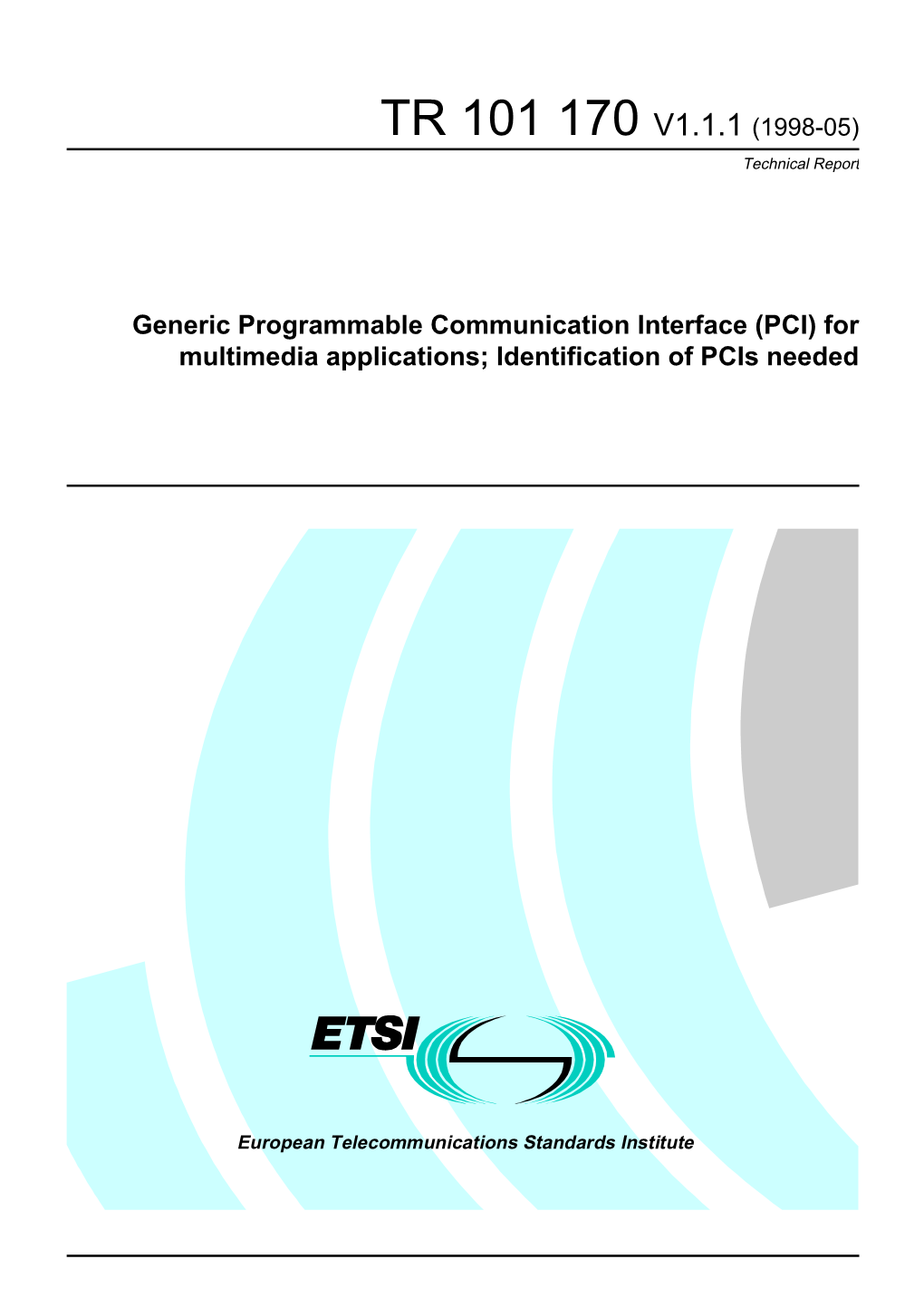 PCI) for Multimedia Applications; Identification of Pcis Needed