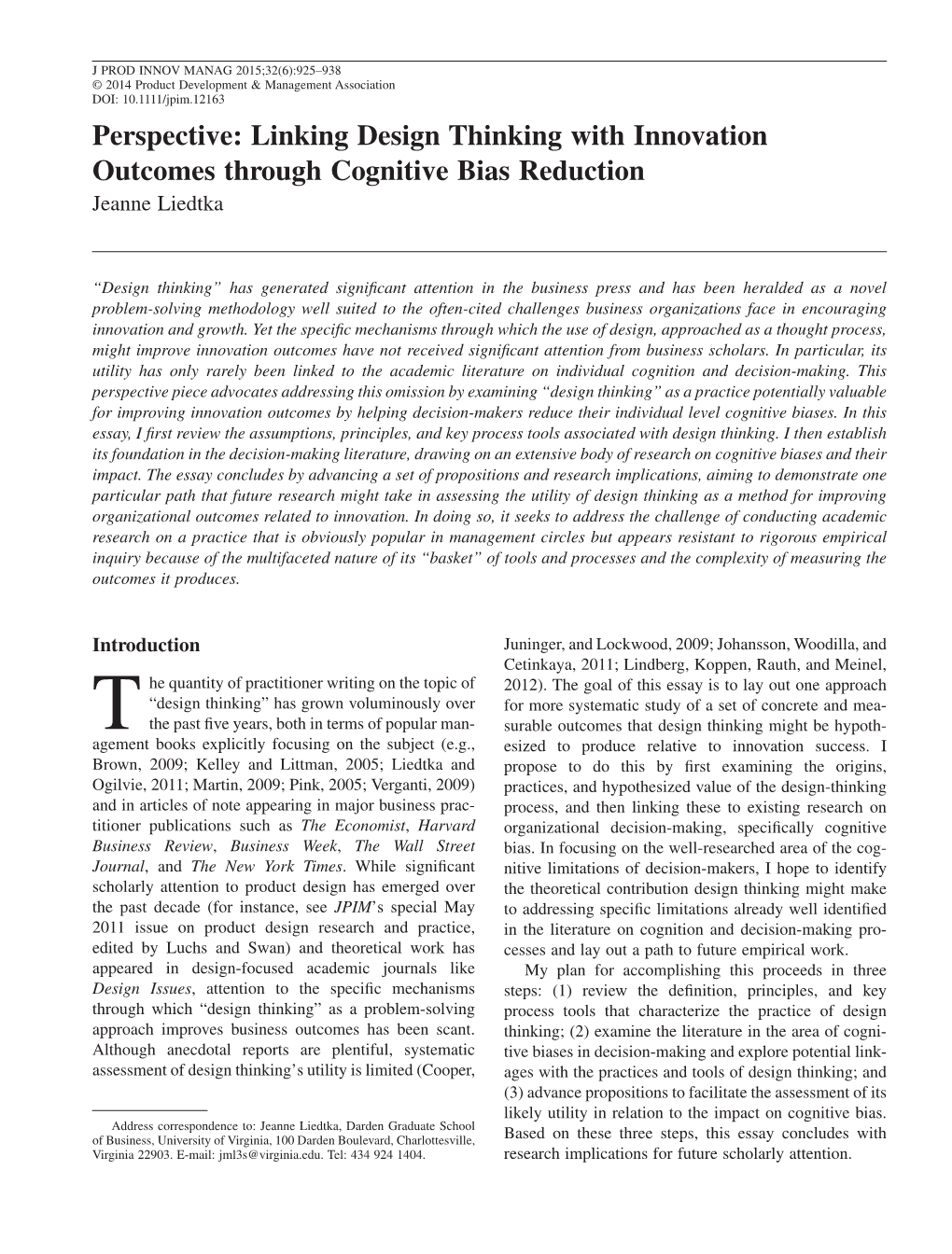 Linking Design Thinking with Innovation Outcomes Through Cognitive Bias Reduction Jeanne Liedtka
