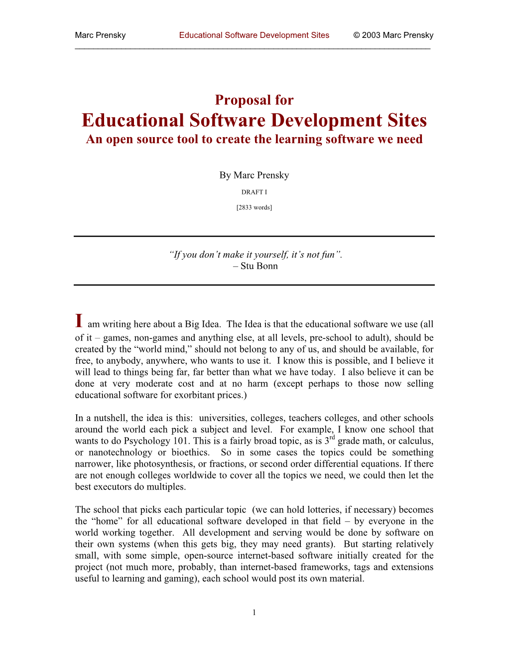 Proposal for Educational Software Development Sites an Open Source Tool to Create the Learning Software We Need