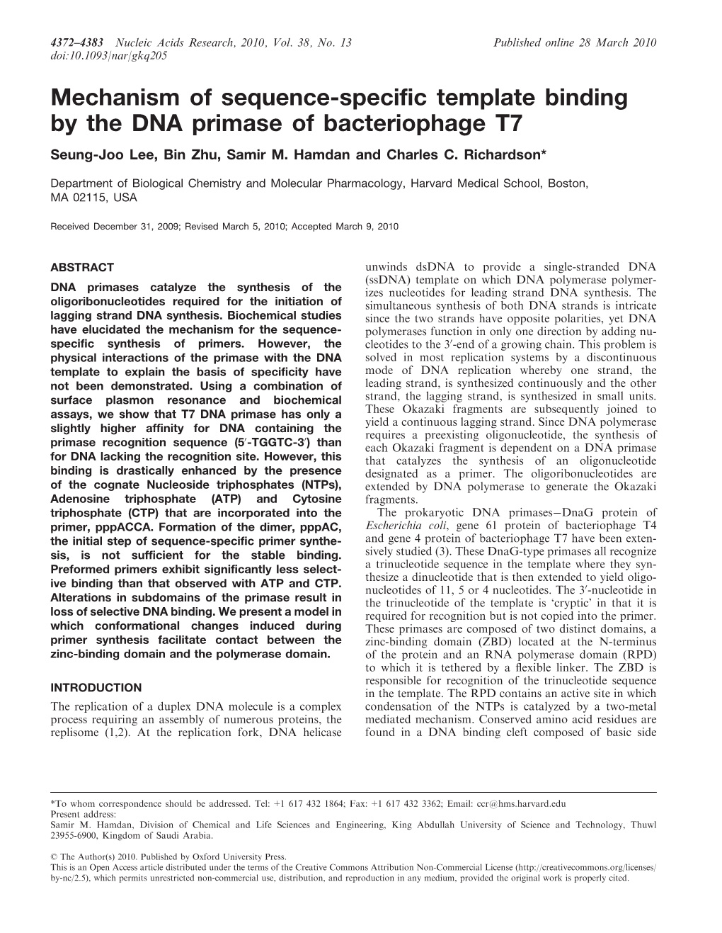 Mechanism of Sequence-Specific Template Binding by the DNA Primase of Bacteriophage T7 Seung-Joo Lee, Bin Zhu, Samir M