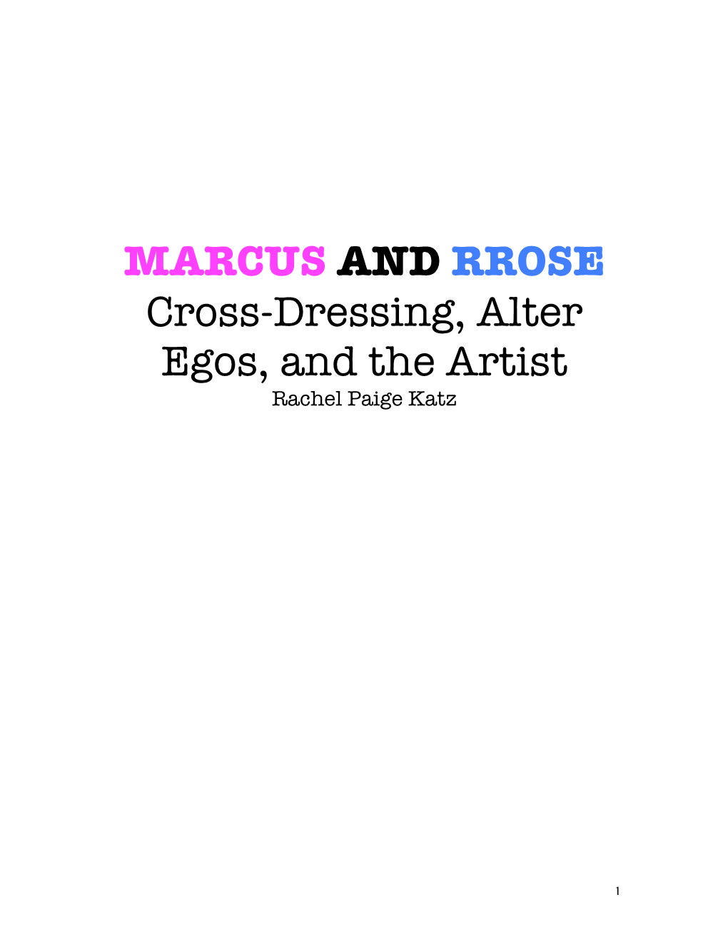 'Marcus and Rrose: Cross-Dressing, Alter-Egos, and The