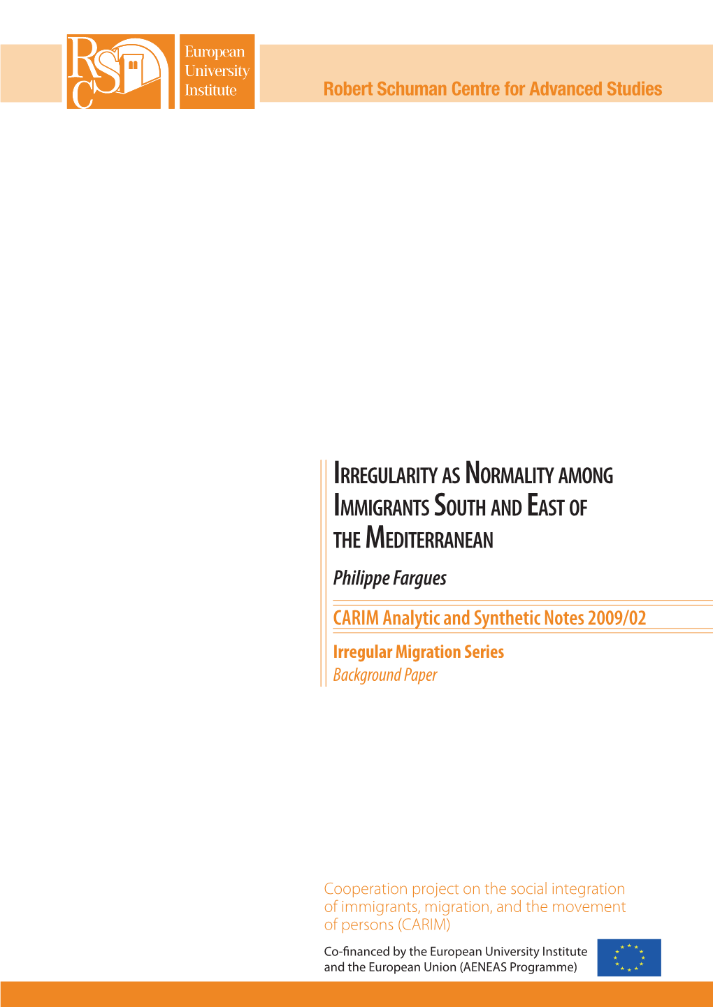 CARIM Analytic and Synthetic Notes 2009/02 Irregular Migration Series Background Paper