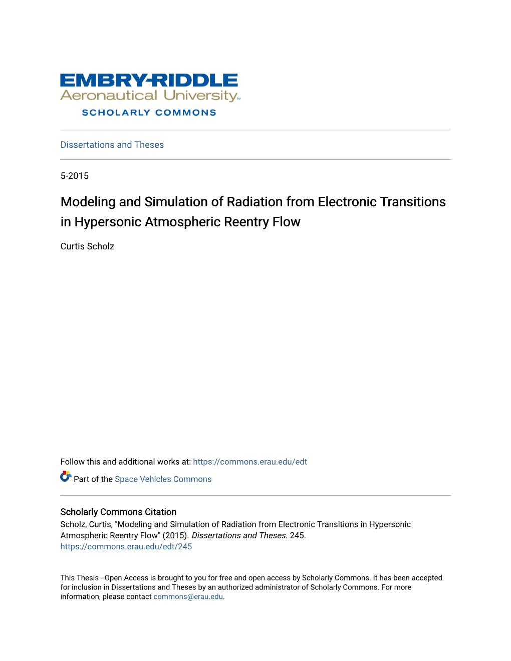 Modeling and Simulation of Radiation from Electronic Transitions in Hypersonic Atmospheric Reentry Flow