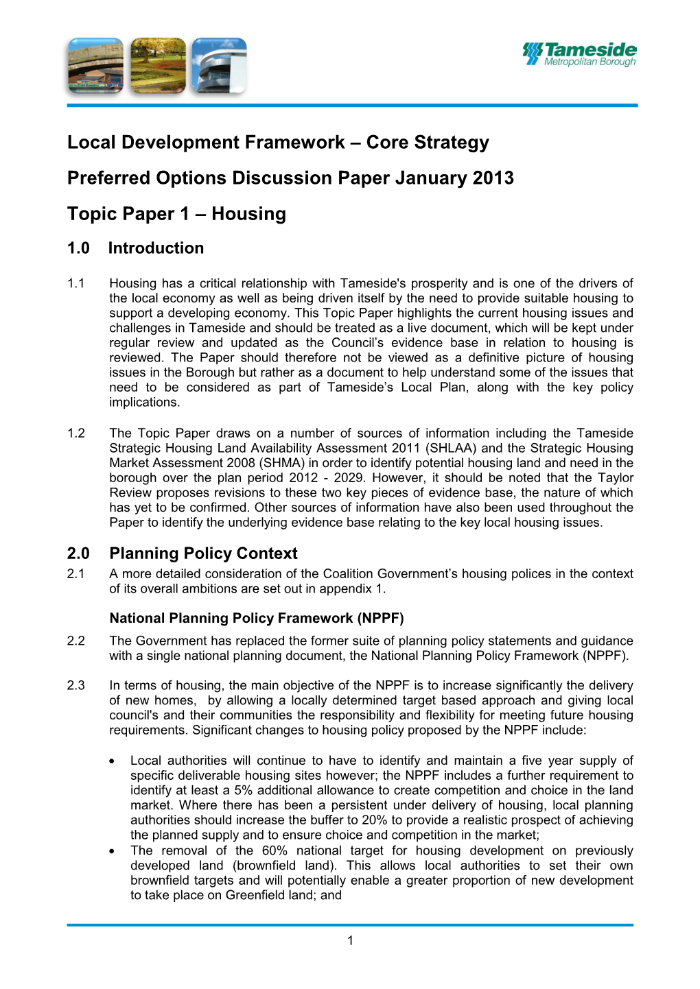 Local Development Framework – Core Strategy Preferred Options Discussion Paper January 2013 Topic Paper 1 – Housing 1.0 Introduction