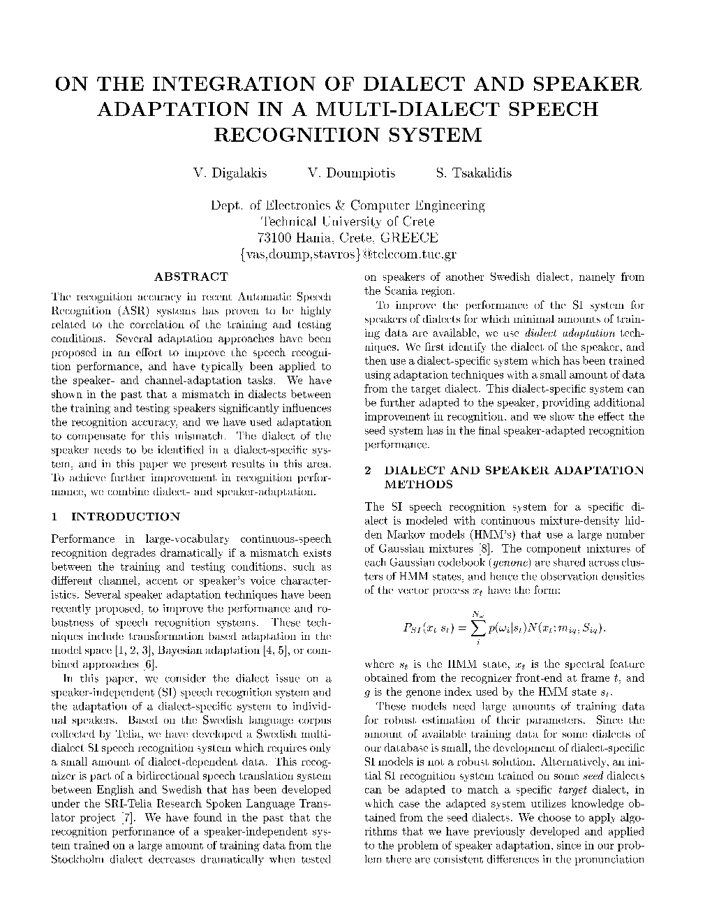 On the Integration of Dialect and Speaker Adaptation in a Multi-Dialect Speech Recognition System