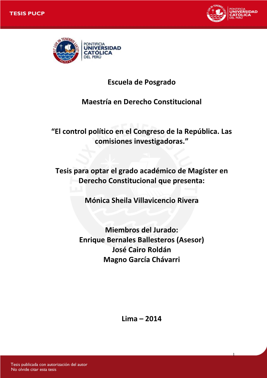 Escuela De Posgrado Maestría En Derecho Constitucional “El Control Político En El Congreso De La República. Las Comisiones