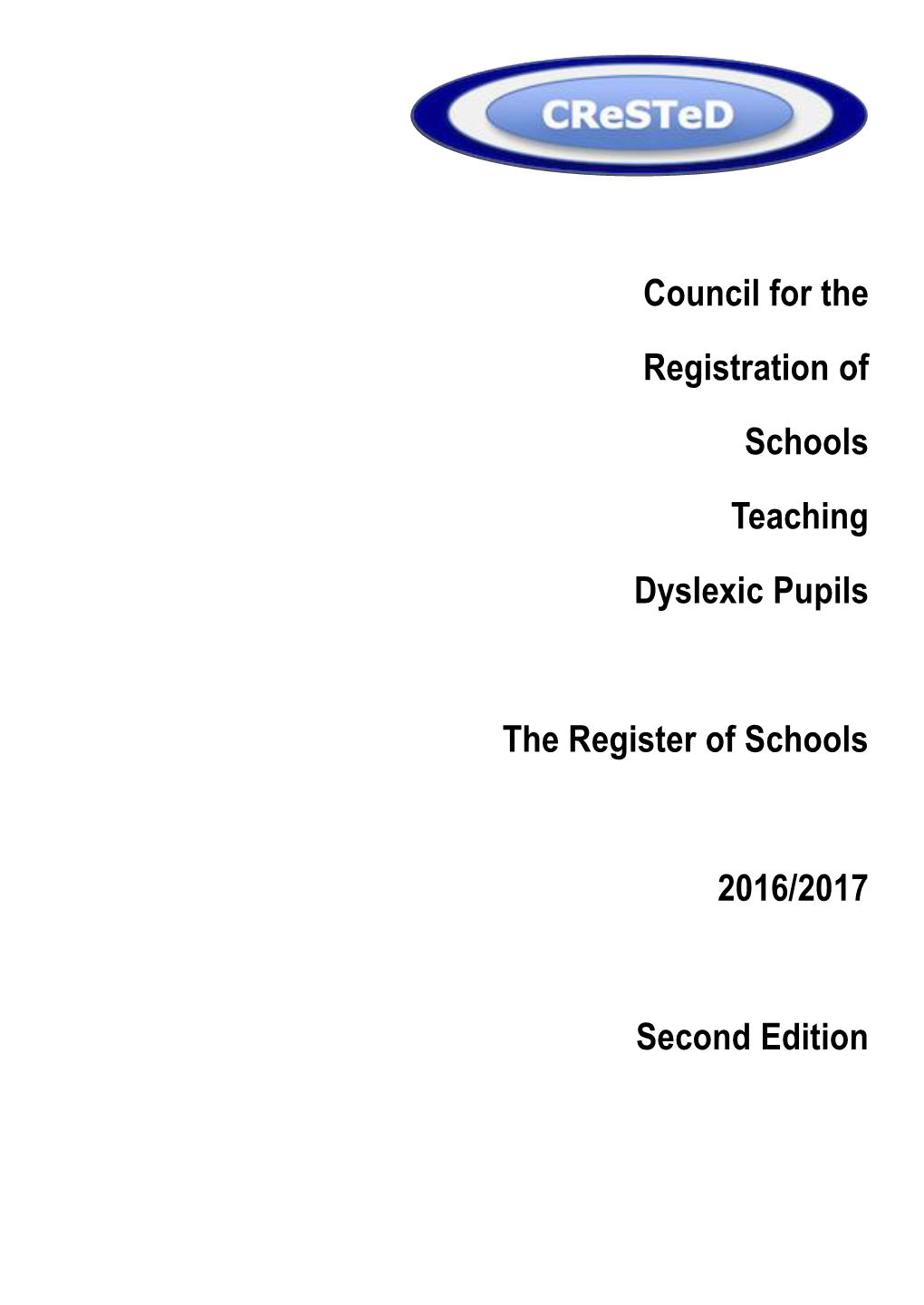 Council for the Registration of Schools Teaching Dyslexic Pupils The