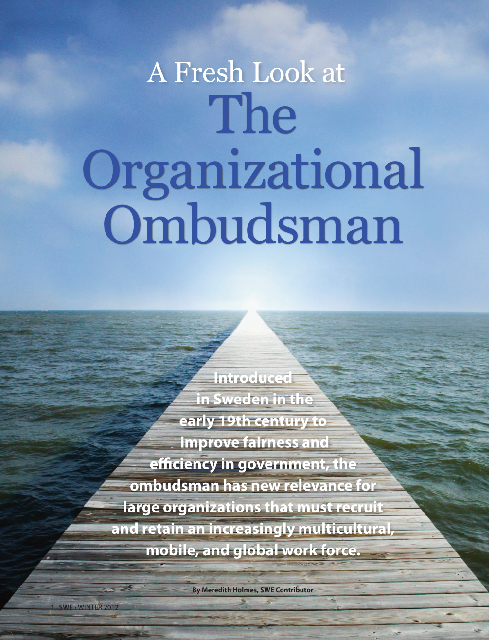 A Fresh Look at the Organizational Ombudsman