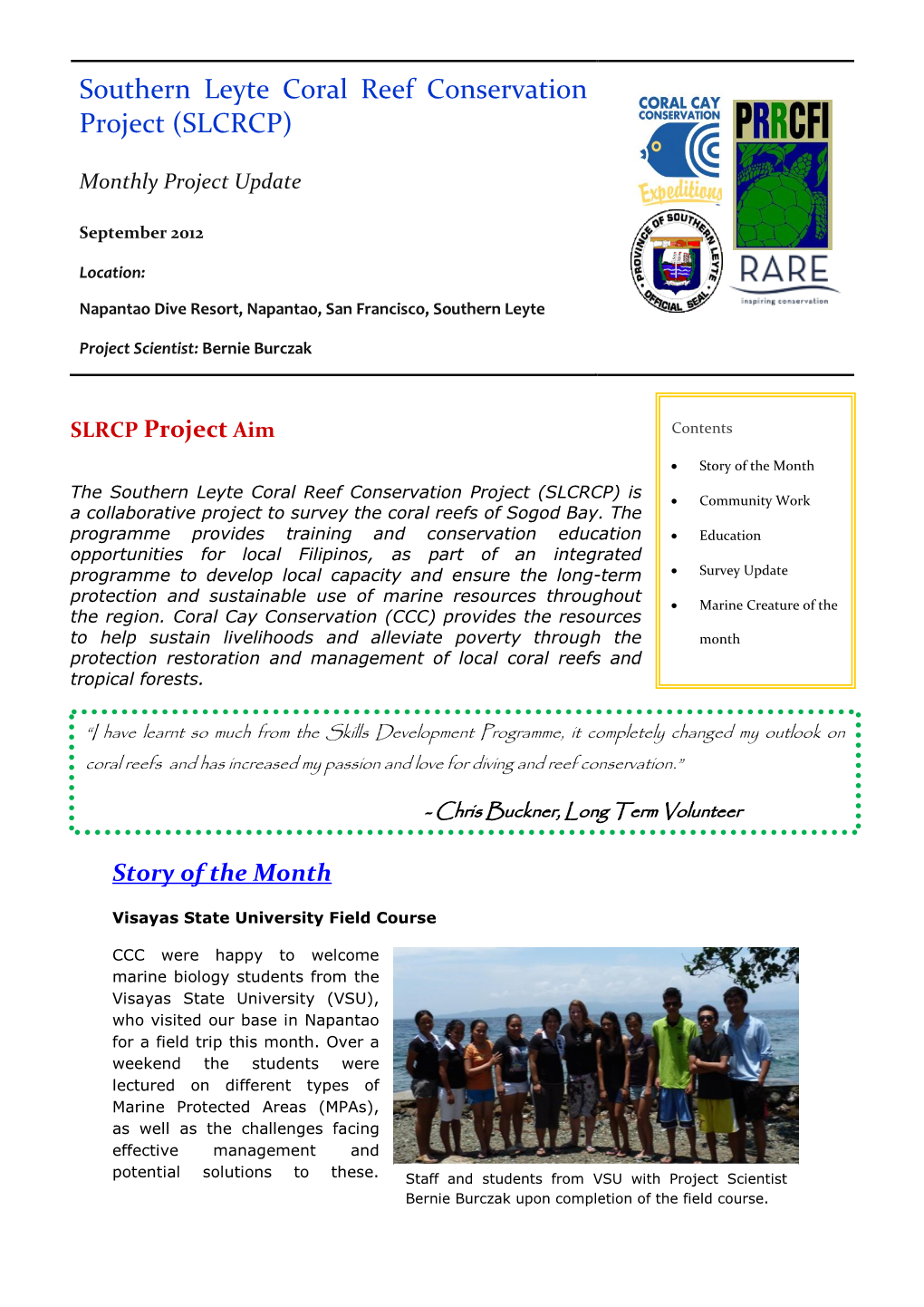 Southern Leyte Coral Reef Conservation Project (SLCRCP) Is  Community Work a Collaborative Project to Survey the Coral Reefs of Sogod Bay