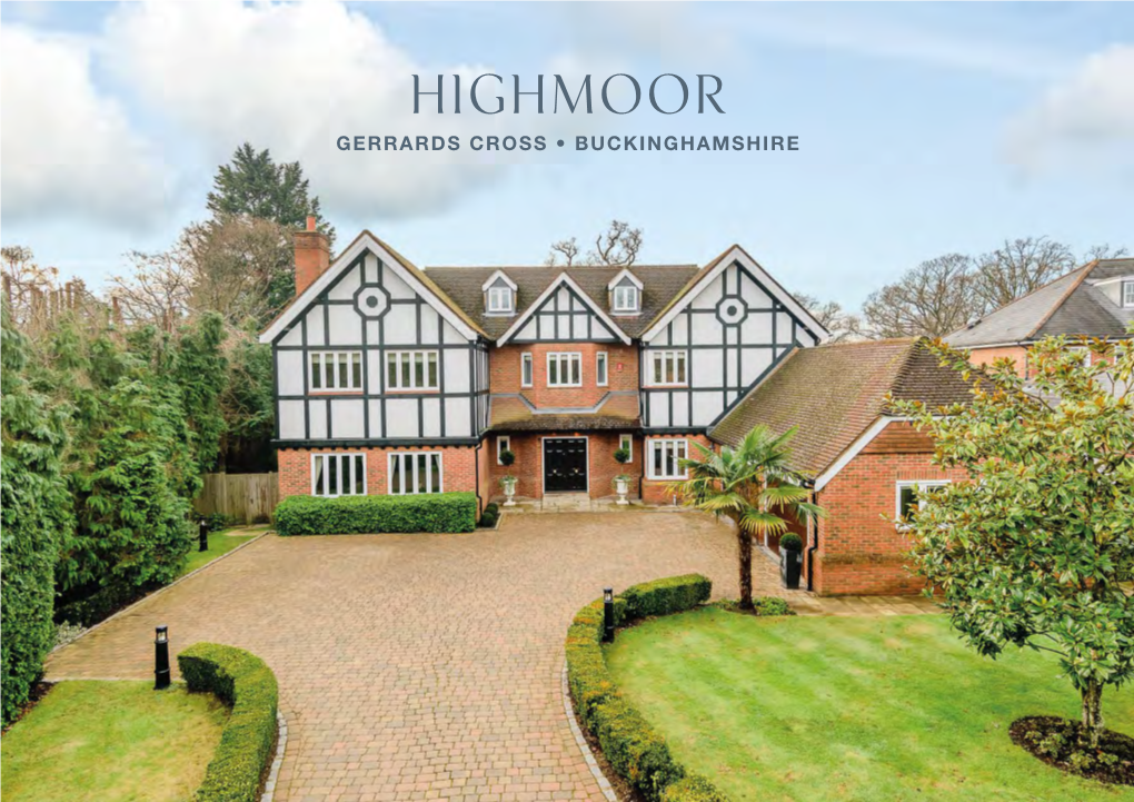 Highmoor Gerrards Cross • Buckinghamshire