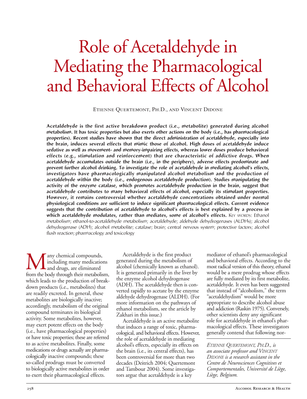 Role of Acetaldehyde in Mediating the Pharmacological and Behavioral Effects of Alcohol