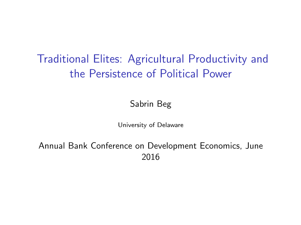 Land Institutions, Productivity and Politics