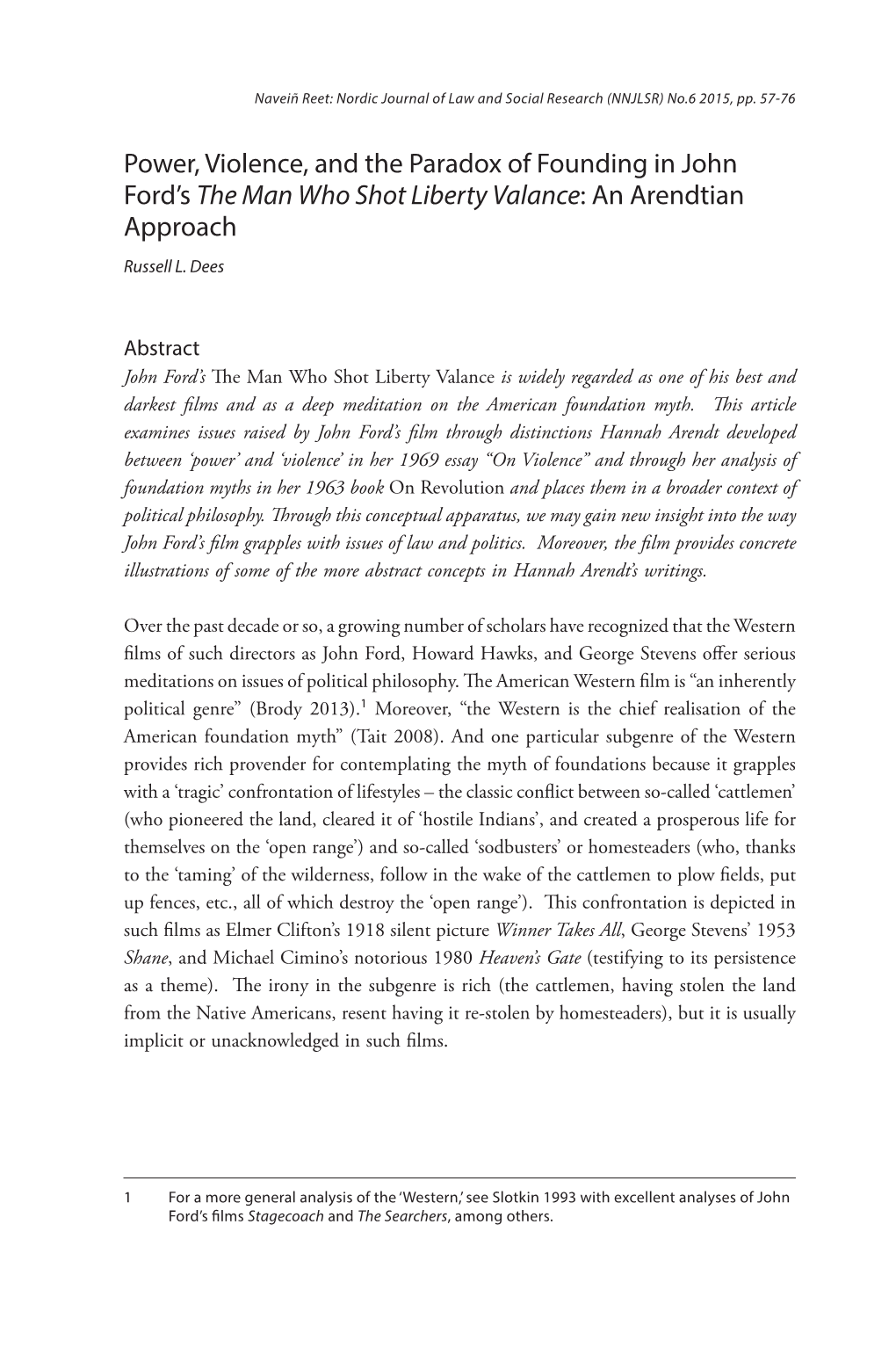 Power, Violence, and the Paradox of Founding in John Ford’S the Man Who Shot Liberty Valance: an Arendtian Approach Russell L