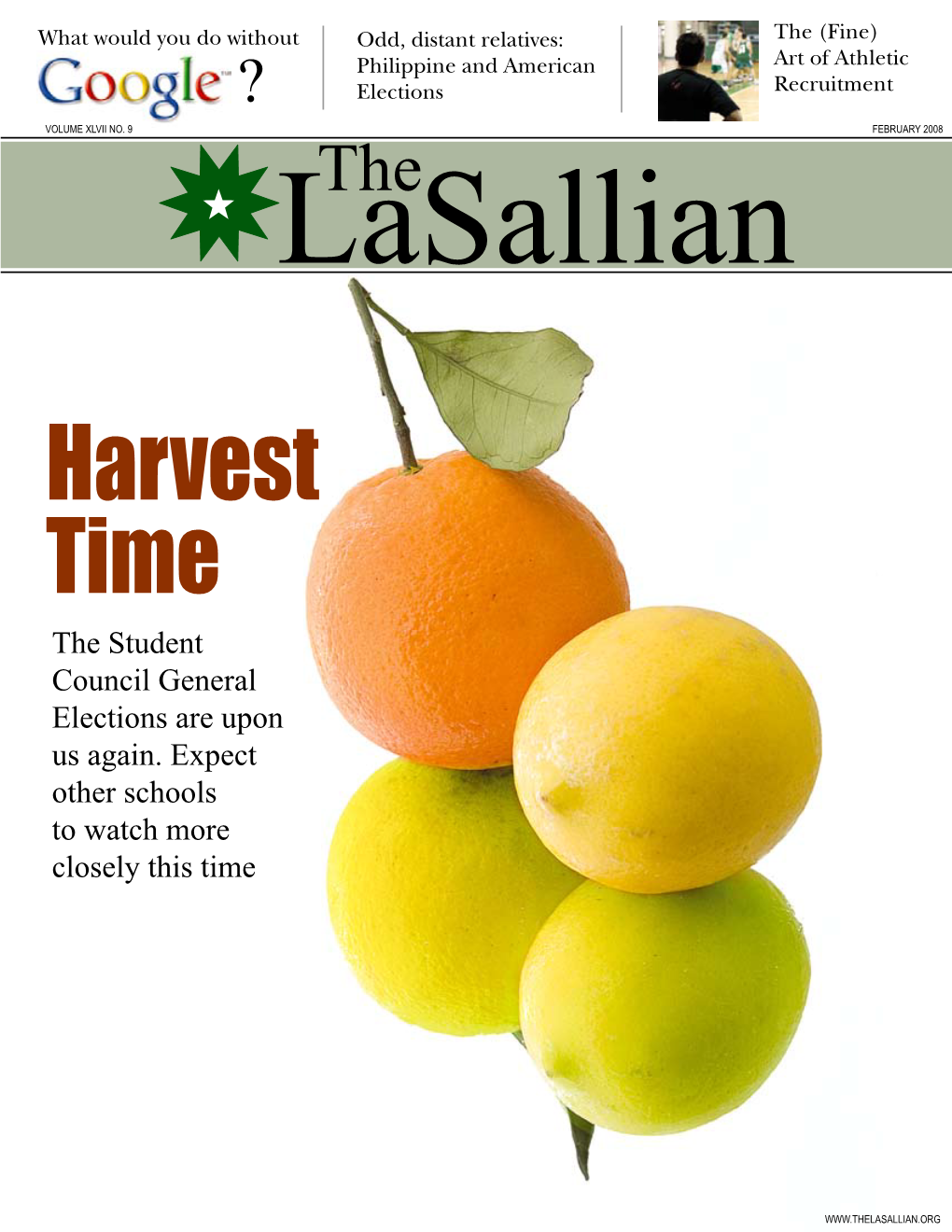 Harvest Time the Student Council General Elections Are Upon Us Again