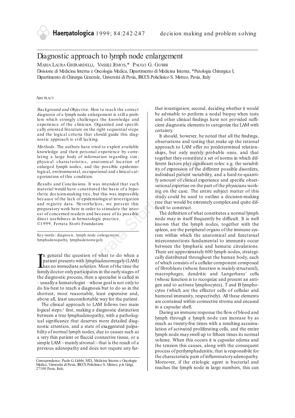 Diagnostic Approach to Lymph Node Enlargement MARIA LAURA GHIRARDELLI, VASSILI JEMOS,* PAOLO G