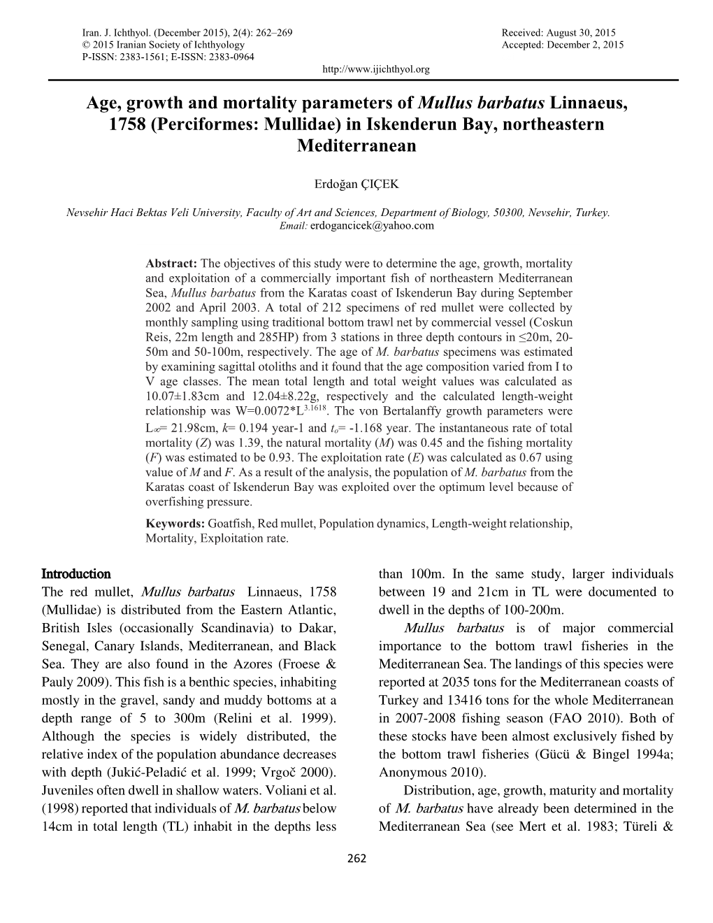 Age, Growth and Mortality Parameters of Mullus Barbatus Linnaeus, 1758 (Perciformes: Mullidae) in Iskenderun Bay, Northeastern Mediterranean