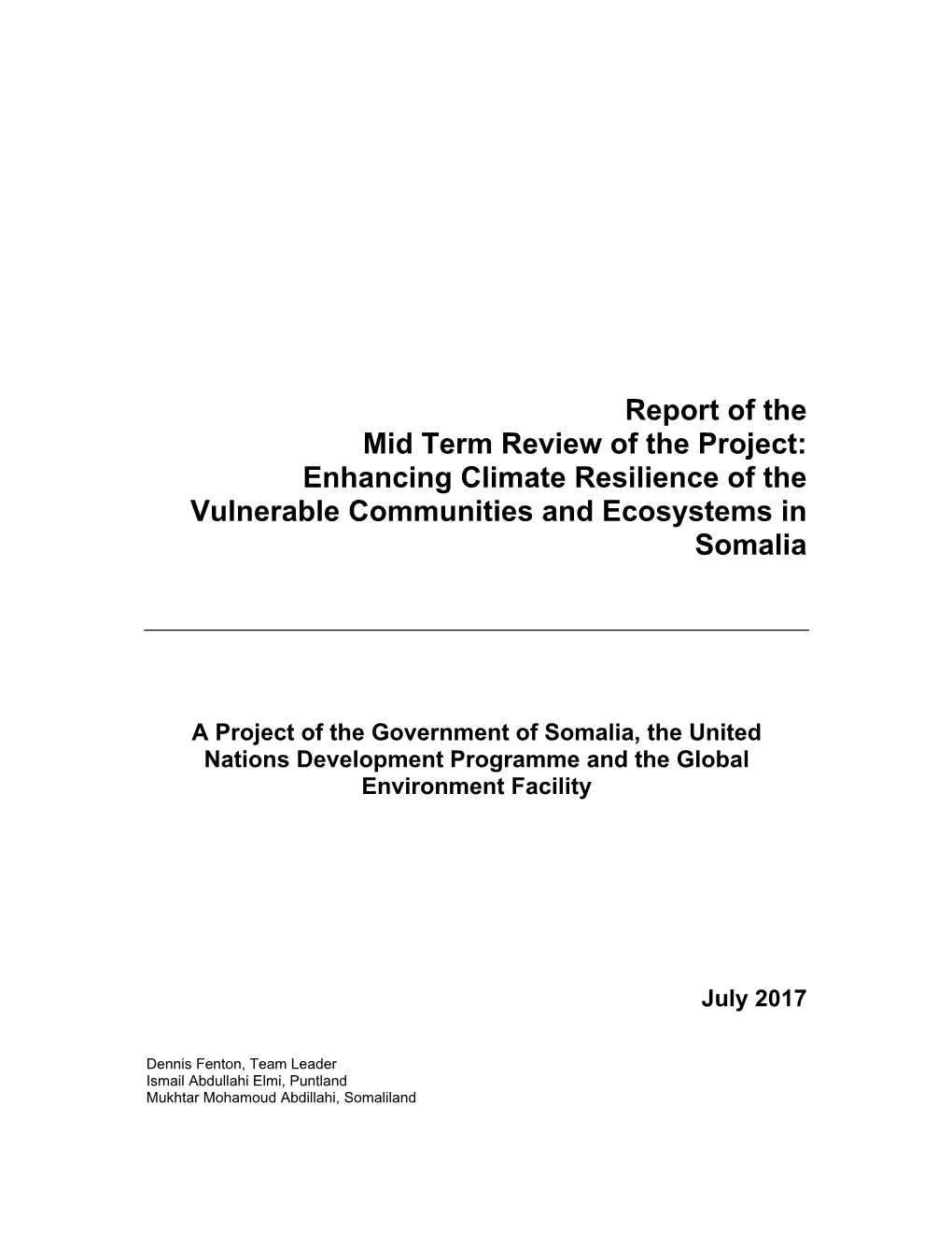 Report of the Mid Term Review of the Project: Enhancing Climate Resilience of the Vulnerable Communities and Ecosystems in Somalia