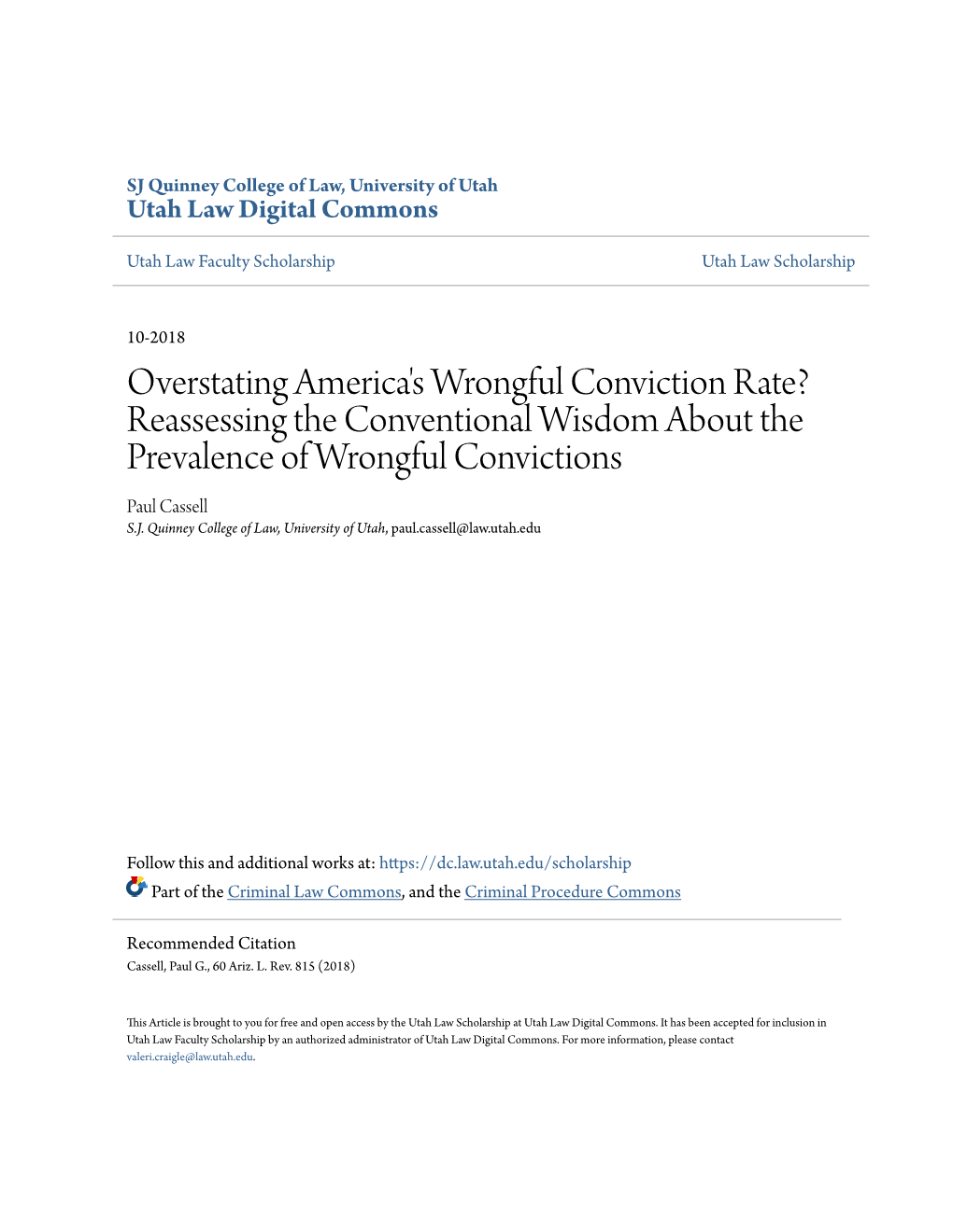 Overstating America's Wrongful Conviction Rate? Reassessing the Conventional Wisdom About the Prevalence of Wrongful Convictions Paul Cassell S.J