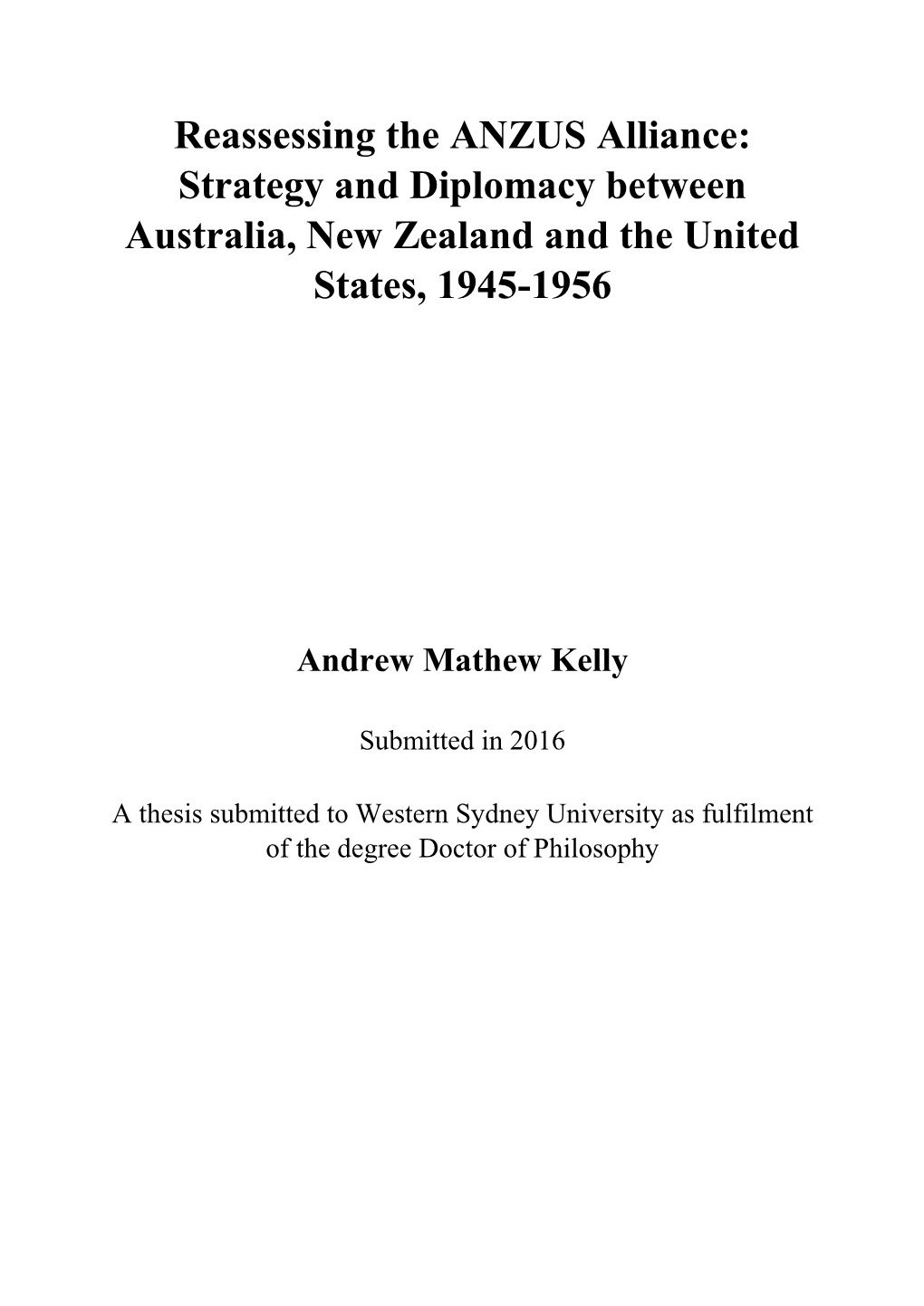 Reassessing the ANZUS Alliance: Strategy and Diplomacy Between Australia, New Zealand and the United States, 1945-1956