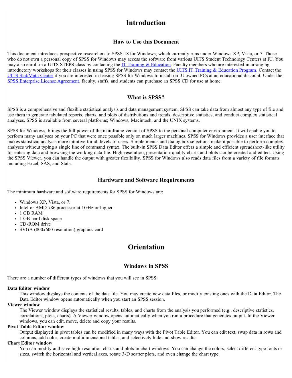 SPSS for Windows May Access the Software from Various UITS Student Technology Centers at IU