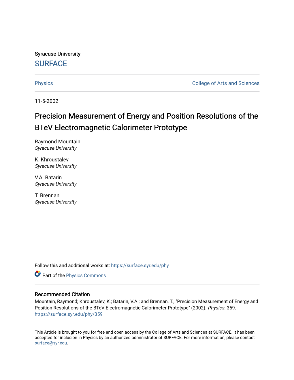 Precision Measurement of Energy and Position Resolutions of the Btev Electromagnetic Calorimeter Prototype