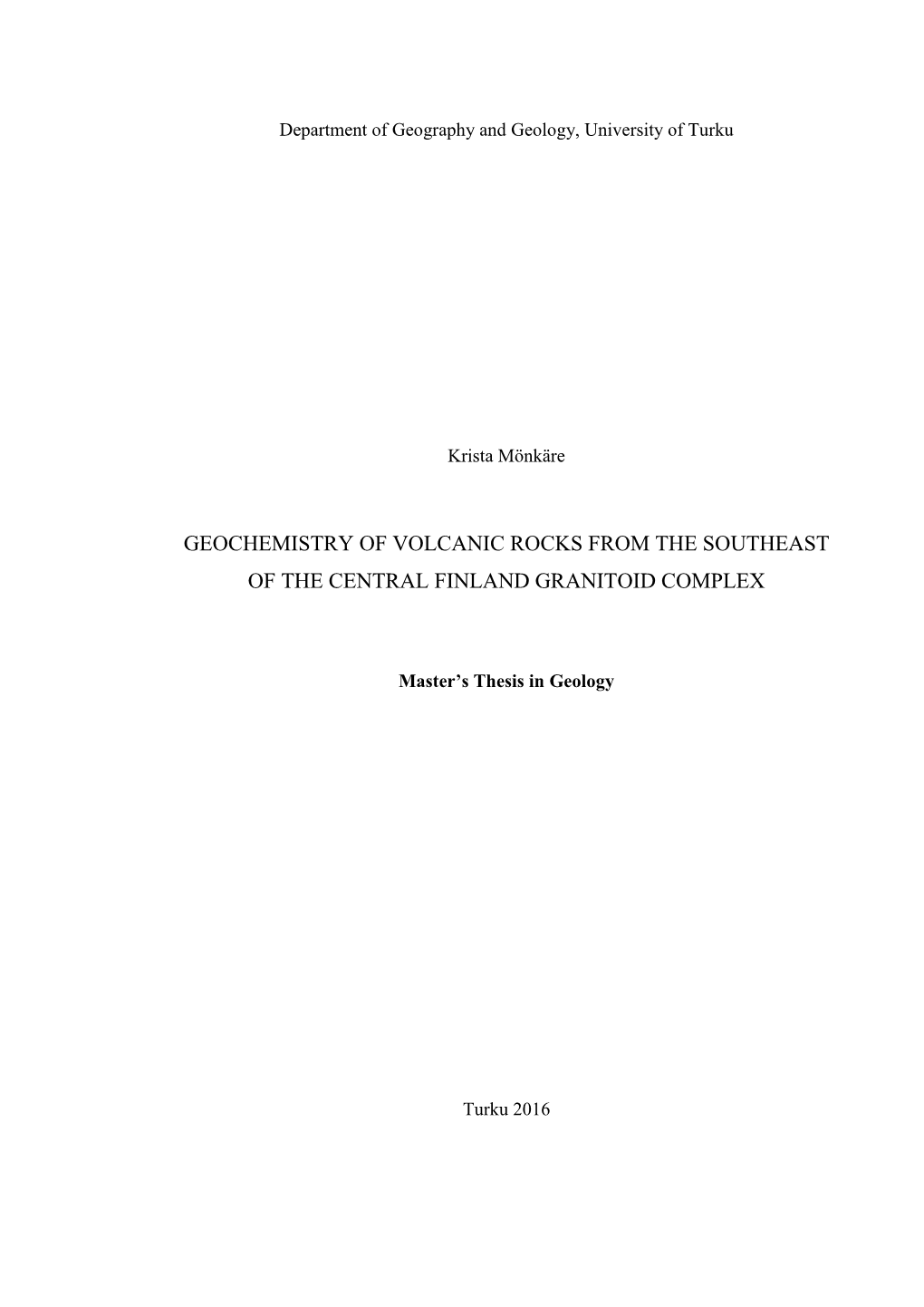 Geochemistry of Volcanic Rocks from the Southeast of the Central Finland Granitoid Complex