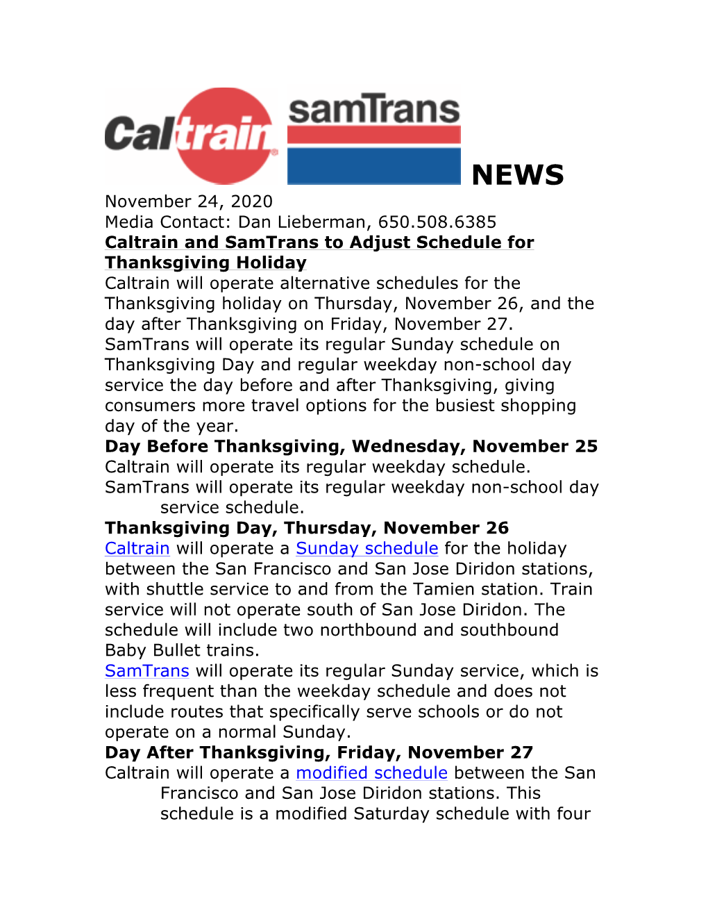 Dan Lieberman, 650.508.6385 Caltrain and Samtrans to Adjust Schedule for Thanksgiving Holiday