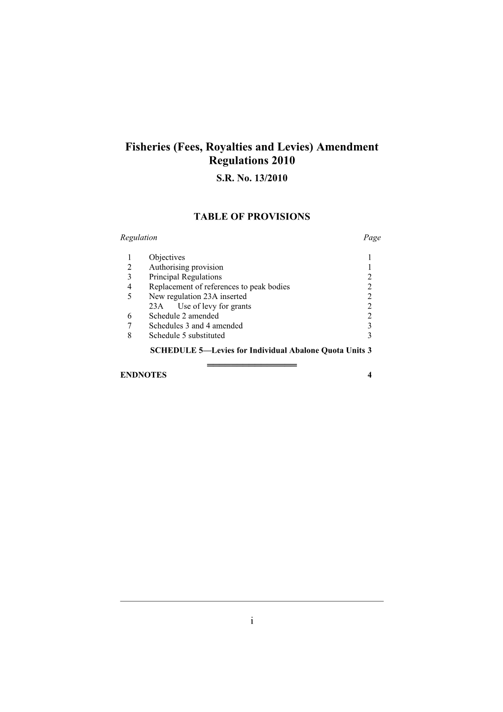 Fisheries (Fees, Royalties and Levies) Amendment Regulations 2010