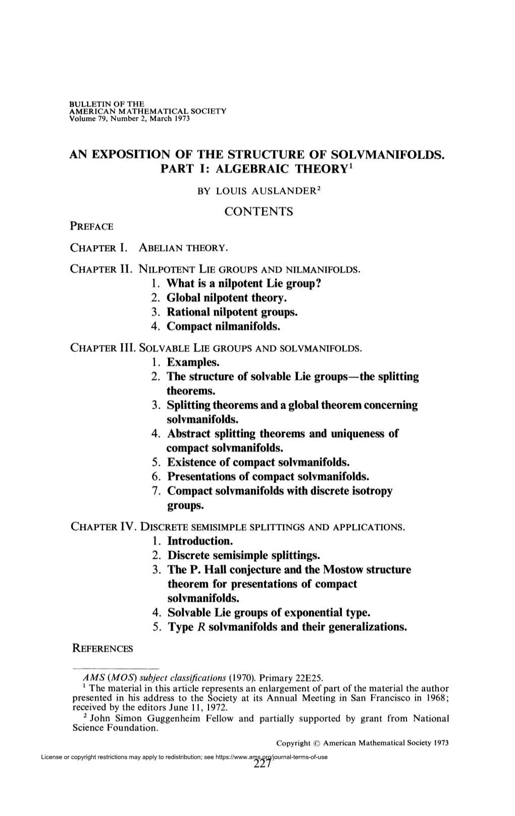 AN EXPOSITION of the STRUCTURE of SOLVMANIFOLDS. PART I: ALGEBRAIC THEORY1 CONTENTS 1. What Is a Nilpotent Lie Group?