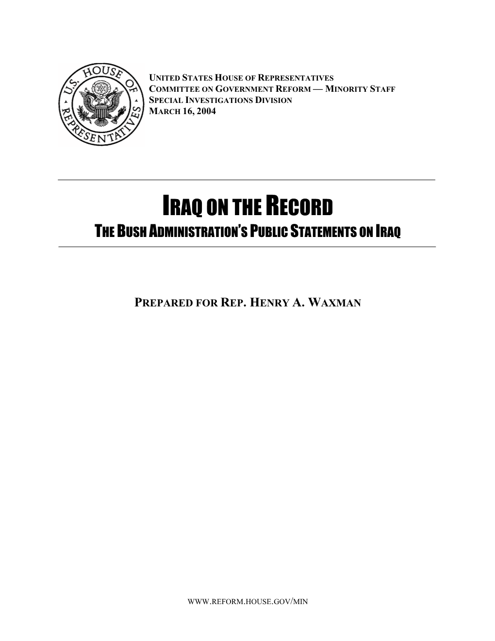 Iraq on the Record the Bush Administration’S Public Statements on Iraq