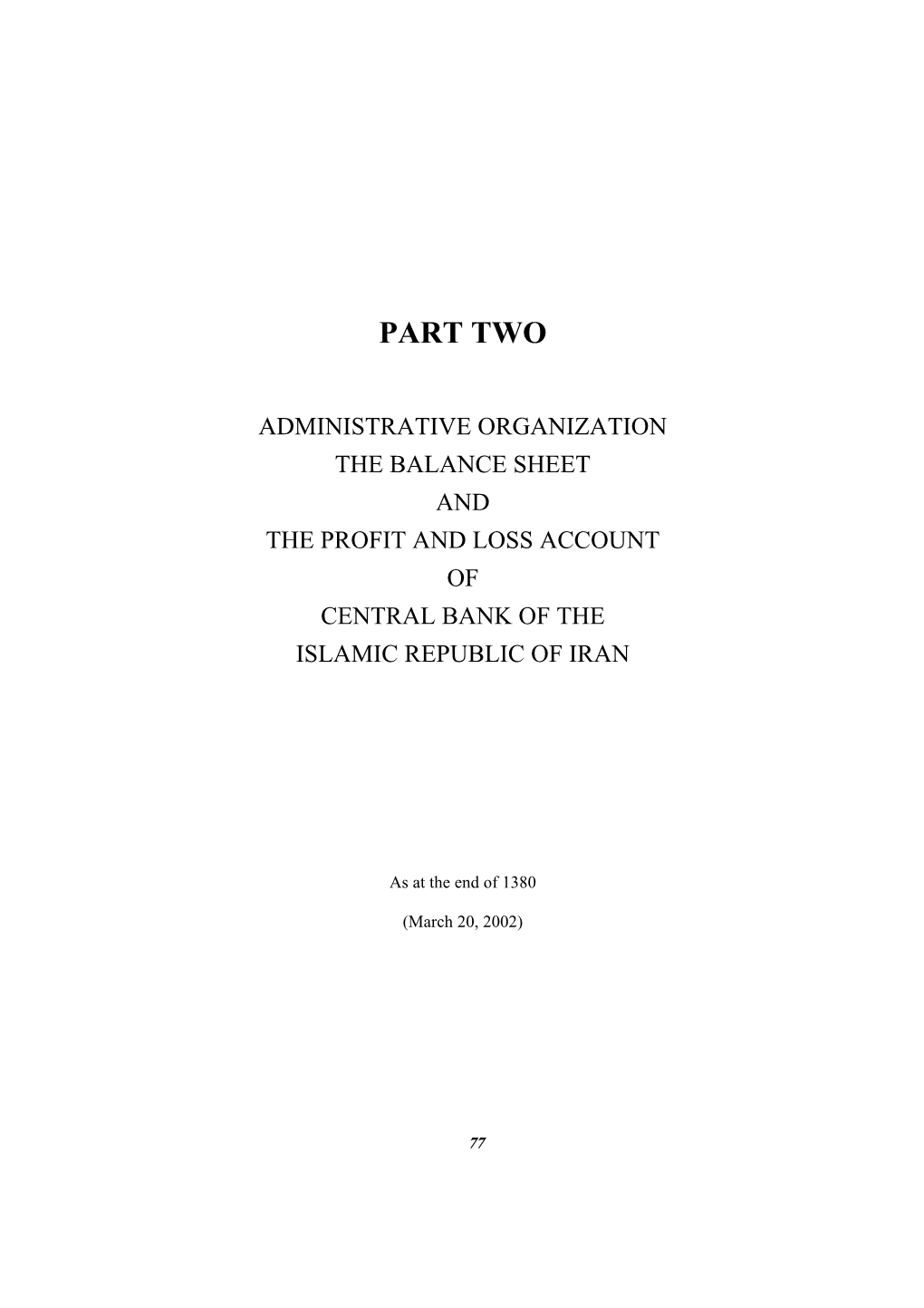 Part Two: Administrative Organization, the Balance Sheet and The