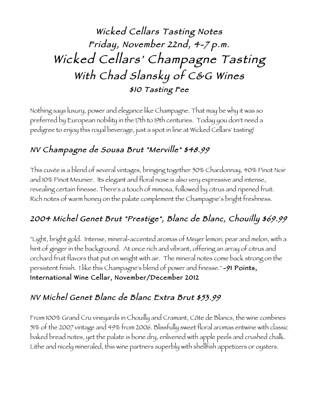 Wicked Cellars' Champagne Tasting with Chad Slansky of C&G Wines $10 Tasting Fee