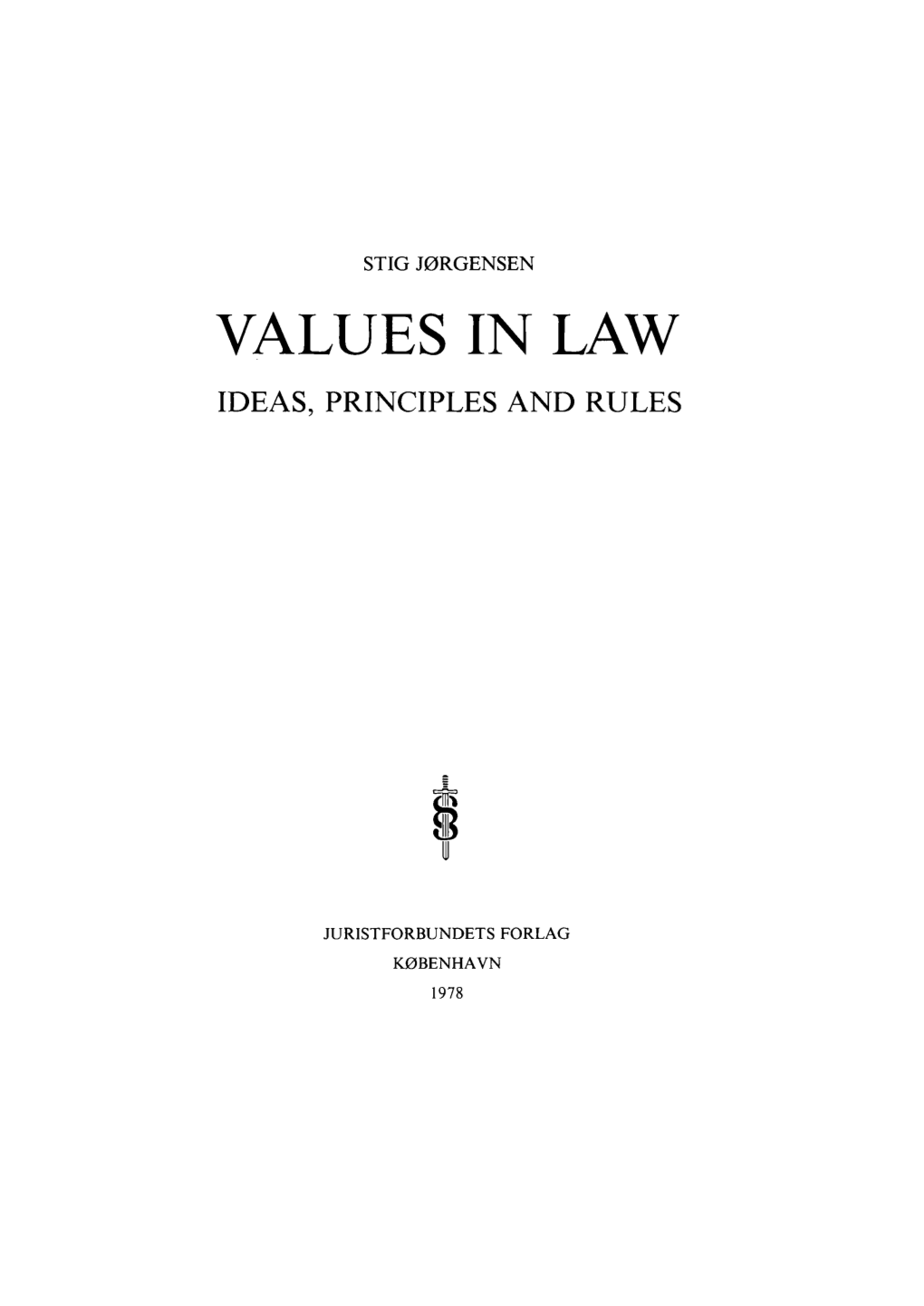 Values in Law Ideas, Principles and Rules