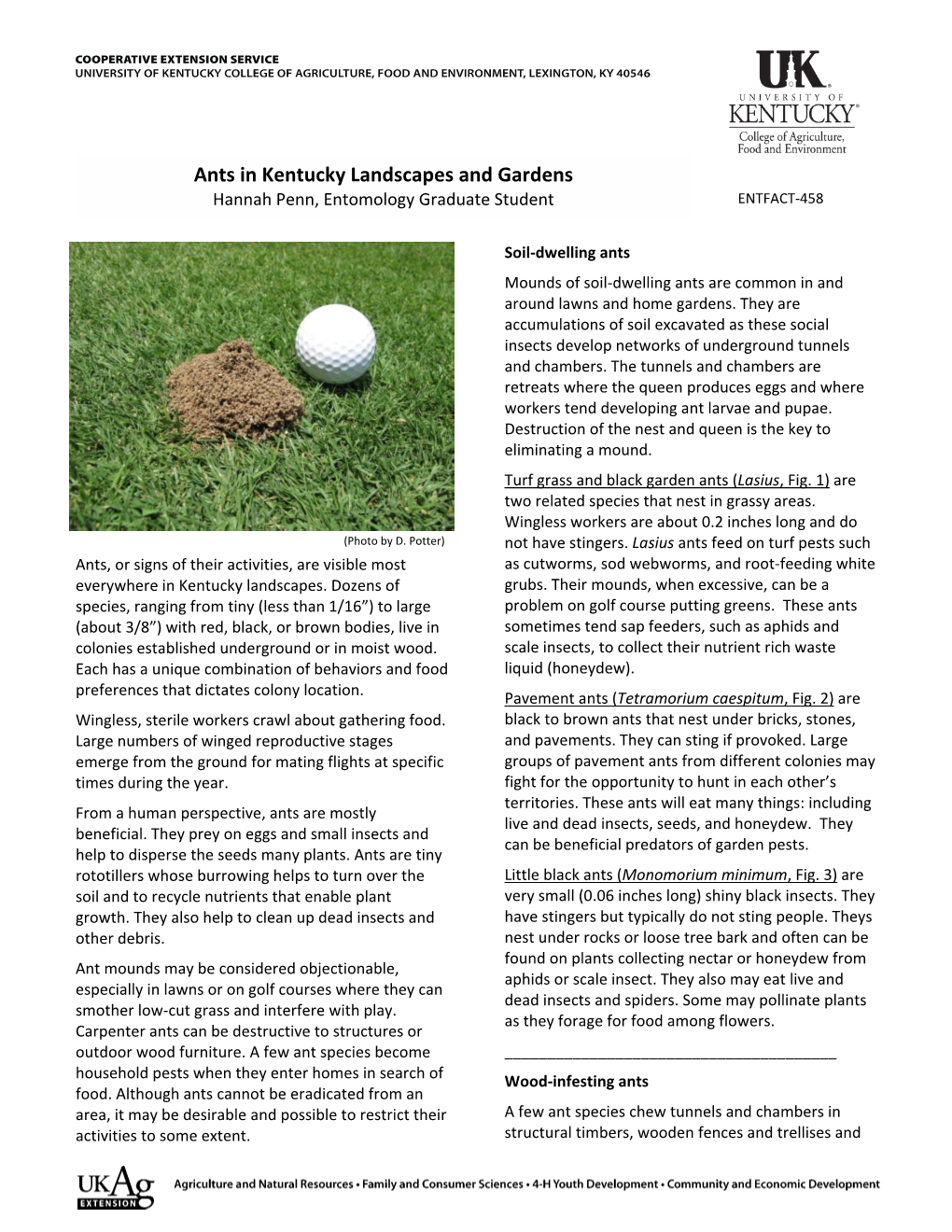 Ants in Kentucky Landscapes and Gardens Hannah Penn, Entomology Graduate Student ENTFACT‐458
