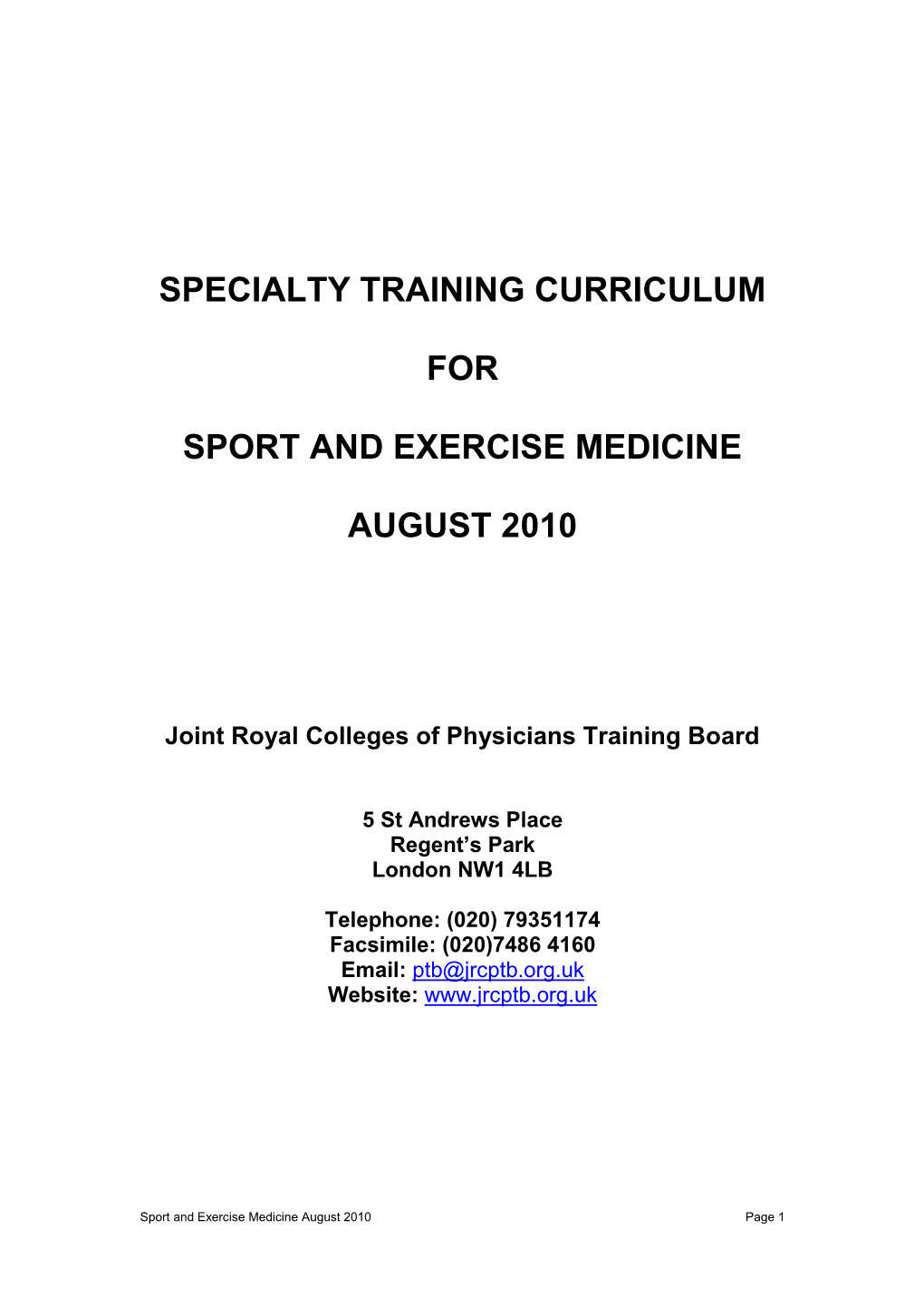 Specialty Training Curriculum for Sport and Exercise Medicine August 2010