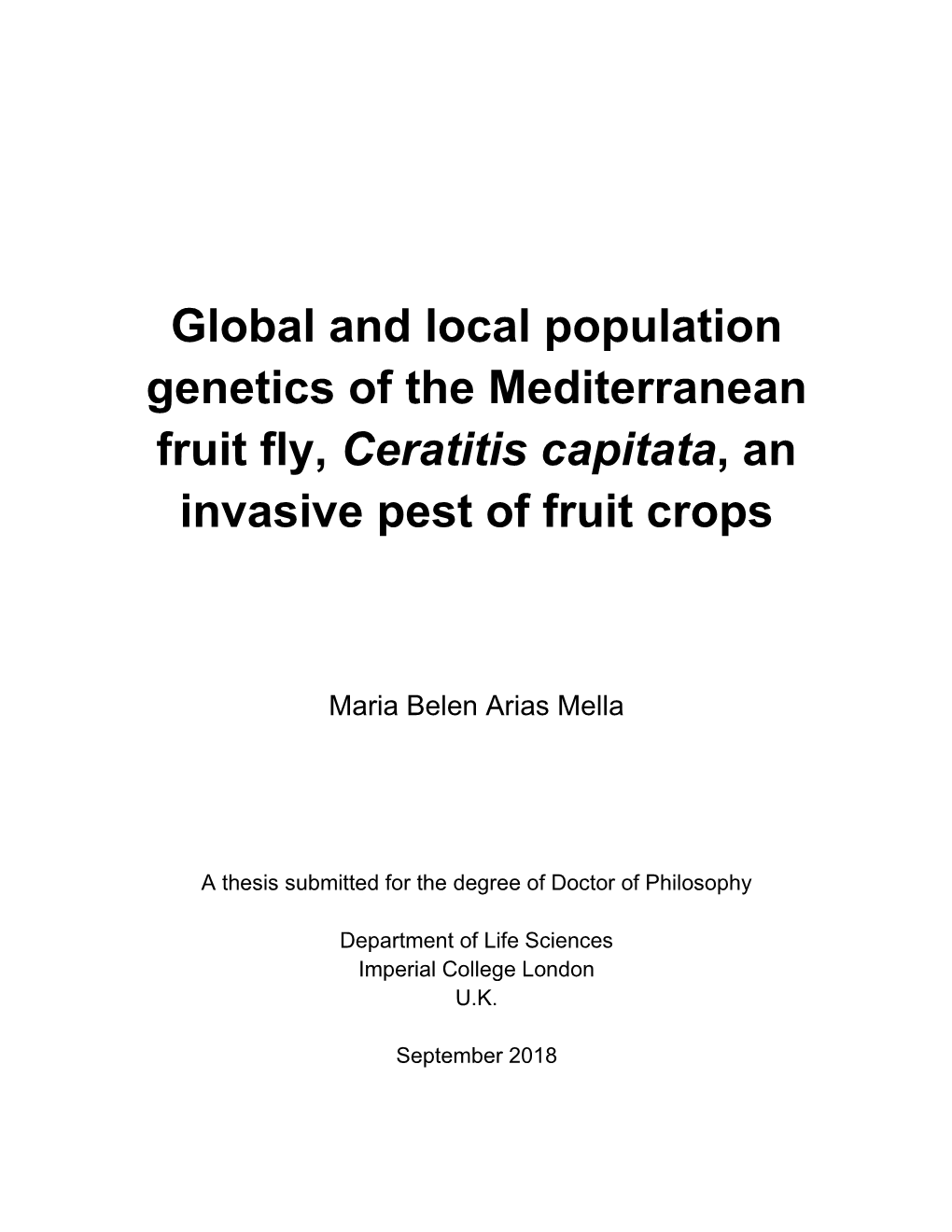 Global and Local Population Genetics of the Mediterranean Fruit Fly, Ceratitis Capitata, an Invasive Pest of Fruit Crops