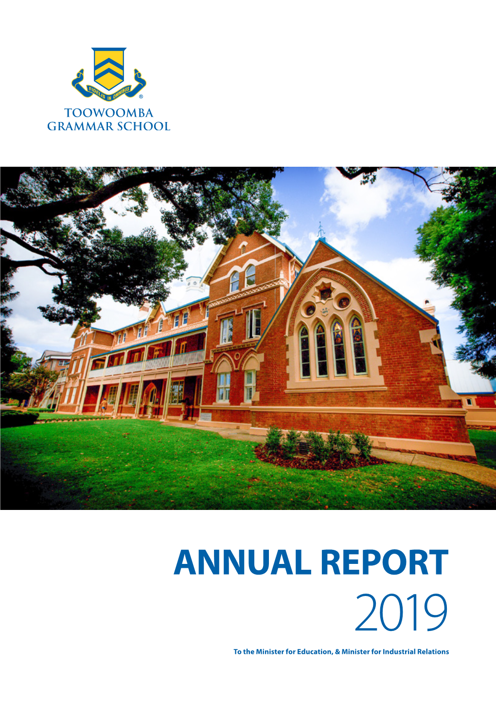 ANNUAL REPORT 2019 to the Minister for Education, & Minister for Industrial Relations 2019 ANNUAL REPORT