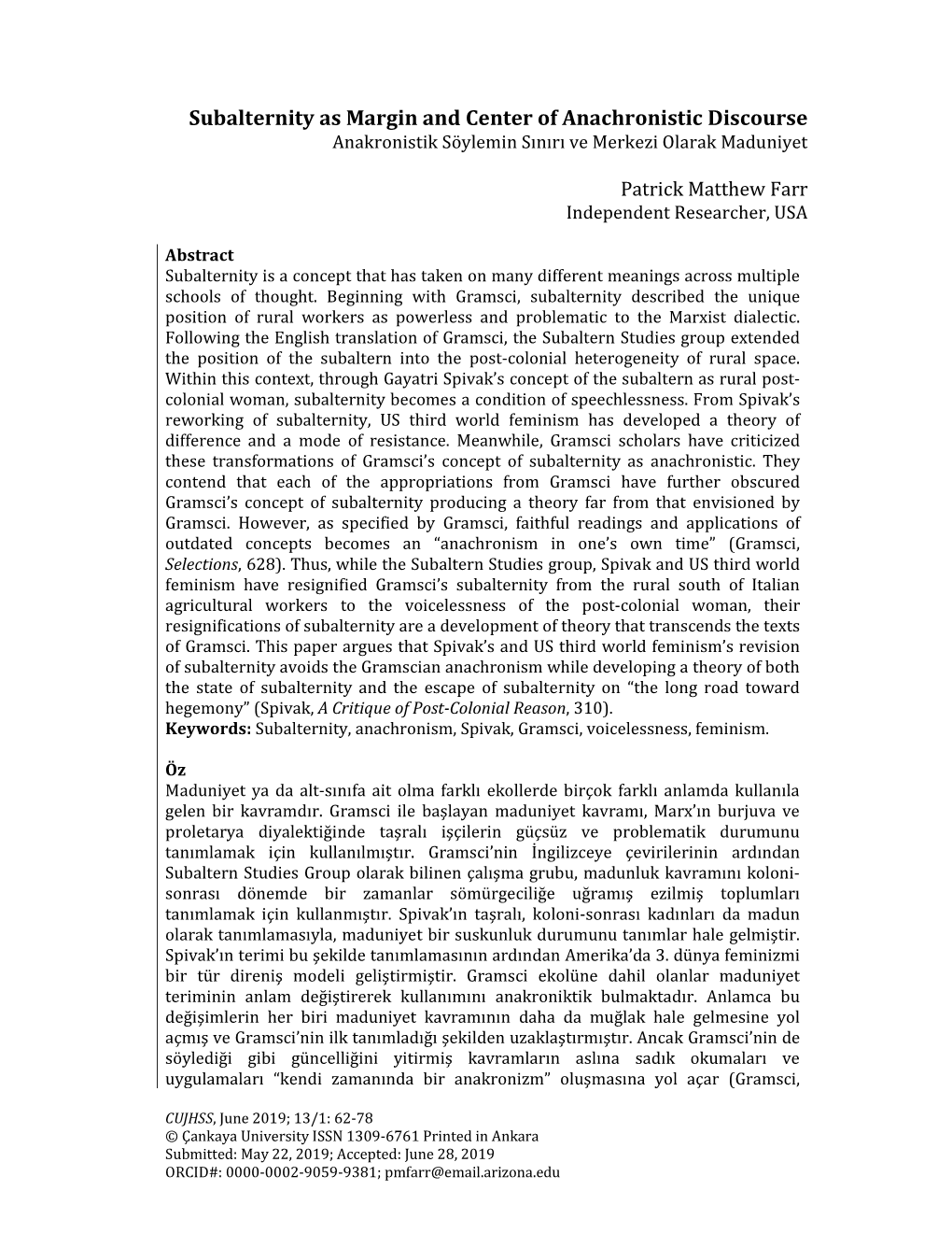 Subalternity As Margin and Center of Anachronistic Discourse Anakronistik Söylemin Sınırı Ve Merkezi Olarak Maduniyet