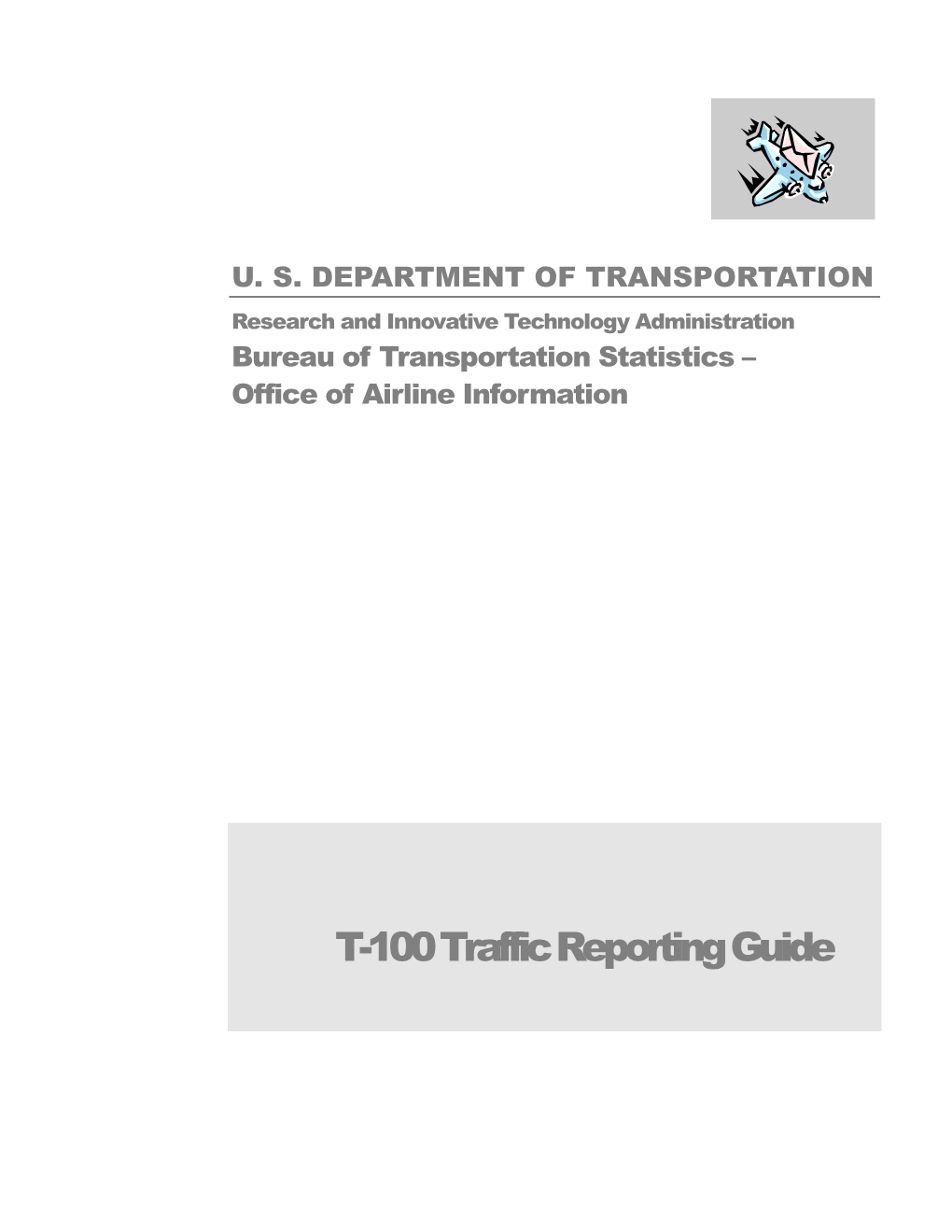 T-100 Traffic Reporting Guide