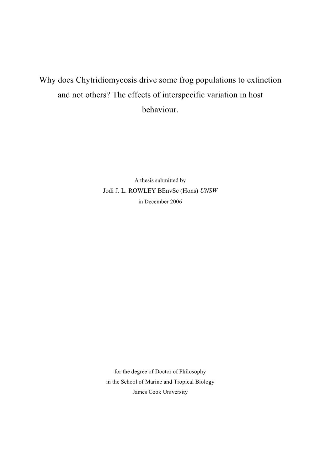 Why Does Chytridiomycosis Drive Some Frog Populations to Extinction and Not Others? the Effects of Interspecific Variation in Host Behaviour