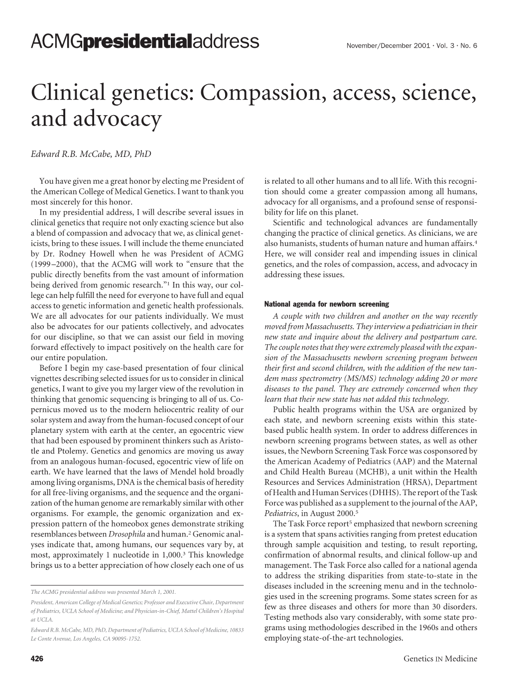 Clinical Genetics: Compassion, Access, Science, and Advocacy