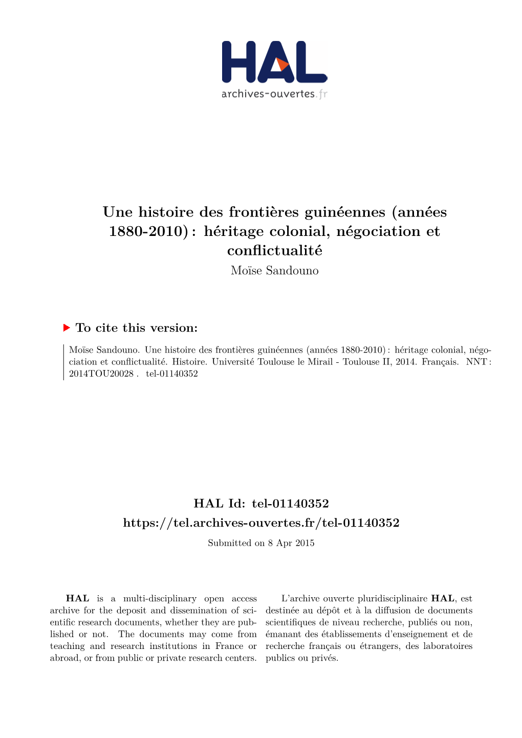 Une Histoire Des Frontières Guinéennes (Années 1880-2010) : Héritage Colonial, Négociation Et Conflictualité Moïse Sandouno