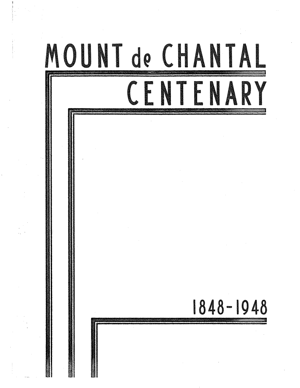 MOUNT De CHANTAL CENTENARY
